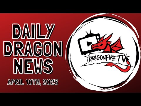 Dragon News - April 10th, 2025
