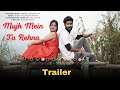 Mujh Mein Tu Rehna Romantic Song Trailer Amesha G Chandan Pratap Bikram Das