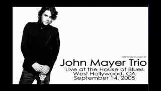 13 Something&#39;s Missing - John Mayer Trio (Live at the House Of Blues, September 14, 2005)