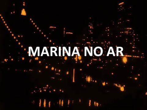 Marina No Ar video