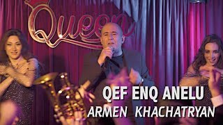 Armen Khachatryan - Qef enq anelu (2022)