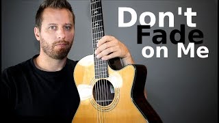 Tom Petty - Don&#39;t Fade On Me - Fingerstyle Guitar