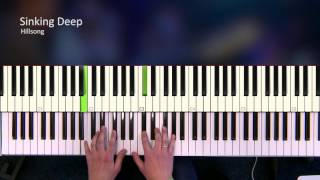 Sinking deep - Hillsong [Piano Tutorial]