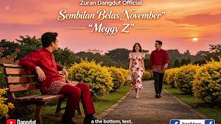 Download lagu SEMBILAN BELAS NOVEMBER - MEGGY Z | COVER DANGDUT | ZURAN DANGDUT  mp3