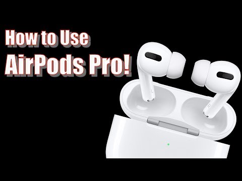 AirPods Pro User Guide and Tutorial Video