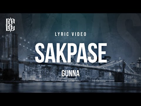 Gunna - sakpase | Lyrics