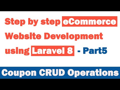 Step by step eCommerce website Development using Laravel 8 Part 5 Coupon CRUD Operations