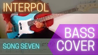Interpol - Song Seven (Bass Cover with score/tabs)