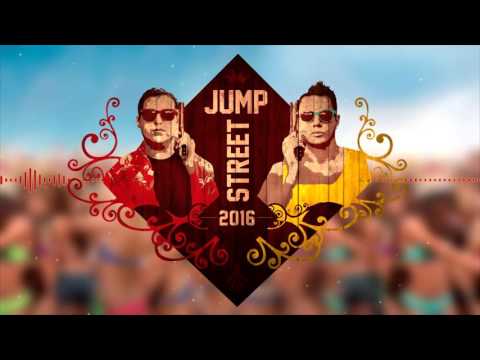 Jump Street 2016 | Robin Veela feat. Benjamin Beats