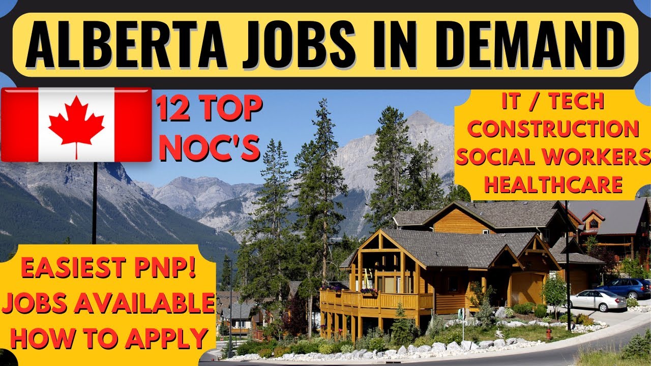 Alberta Jobs in Demand 2022 | Alberta Immigrant Nominee Program (AINP) | Alberta PNP | Dream Canada