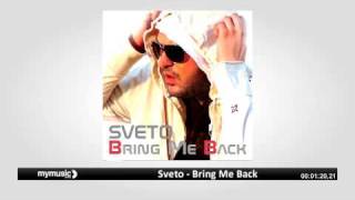 Sveto - Bring Me Back