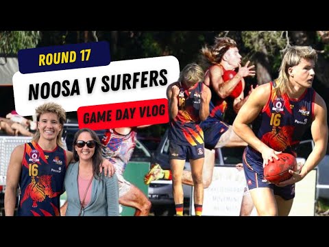 Game Day Vlog: THE RETURN (Round 17 Noosa v Surfers Paradise)