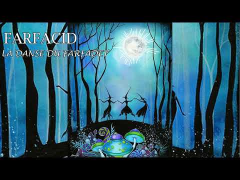 Farfacid - La Danse du Farfadet