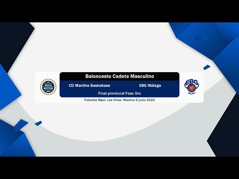 Baloncesto Cadete: C.D. Manilva Basketbase - EBG Málaga [Final Provincial Fase Oro]