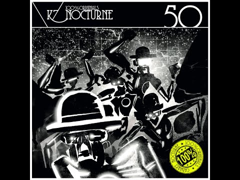 Cabaret Nocturne - K7 Nocturne 50 (100% Originals Mix)