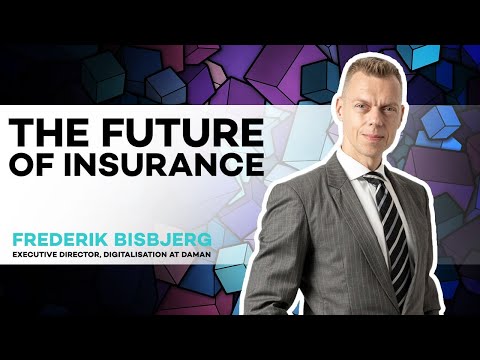 The future of insurance | Ep 33 w/ Frederik Bisbjerg, Executive Director, Digitalisation at Daman
