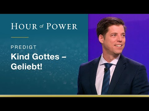 Bobby Schuller: Kind Gottes - Geliebt! (ohne Altersbeschränkung - ohne Anmeldung abspielbar)