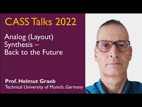 CASS Talks 2022 - Helmut Graeb, Technical University of Munich, Germany - July 8, 2022