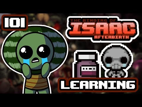 LEARNING - Part 101 - Let's Play The Binding of Isaac Afterbirth+