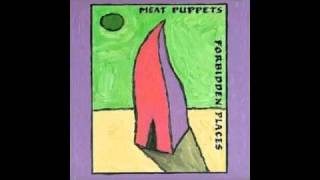 Meat Puppets - Forbidden Places