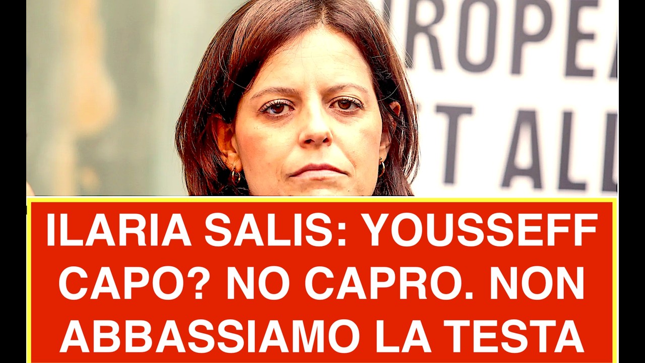 ILARIA SALIS: YOUSSEFF CAPO? NO CAPRO. NON ABBASSIAMO LA TESTA