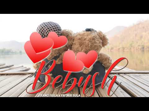 Franci Sula ft. Fatmir Sula - Bebush