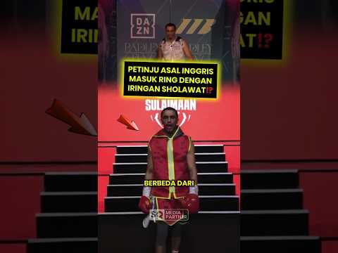 Petinju Asal Inggris Masuk Ring Diiringi Sholawat? #shorts