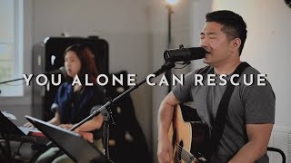 You Alone Can Rescue || NMPC Music (Live)