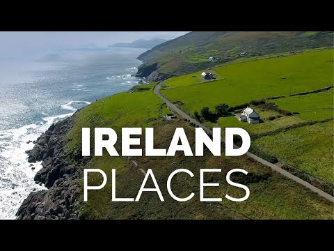 The Top 10 Must-Visit Places in Ireland
