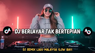 Download lagu DJ BERLAYAR TAK BERTEPIAN || DJ MALAYSIA TERBARU 2025 || DANGDUT REMIX SLOW BASS mp3 Download lagu DJ BERLAYAR TAK BERTEPIAN || DJ MALAYSIA TERBARU 2025 || DANGDUT REMIX SLOW BASS mp3