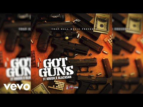 3T Krush, BlackSan - Got Guns (Official Audio)