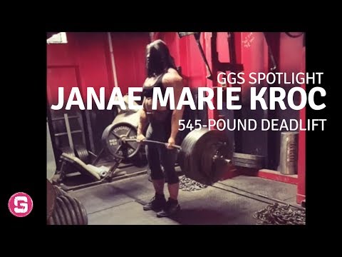 GGS Spotlight: Janae Marie Kroc — Deadlifting 545 Pounds!