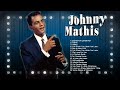 Johnny Mathis Oldies But Goodies Songs Johnny Mathis Greatest Hits