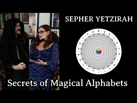 Sepher Yetzirah & The Secrets of Magical Alphabets