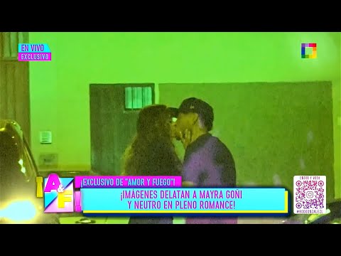 Amor y Fuego - AGO 19 - ¡IMÁGENES DELATAN A MAYRA GOÑI Y NEUTRO EN PLENO ROMANCE! | Willax