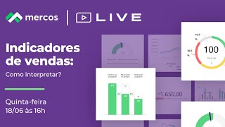 Como interpretar indicadores de vendas [Live Mercos - 18/06, 16h]