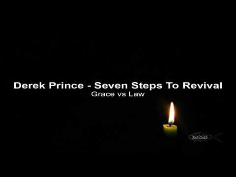 Derek Prince - Seven Steps To Revival - Grace vs Law