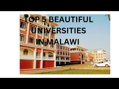 THE TOP 5 MOST BEAUTIFUL UNIVERSITIES in Malawi