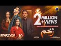 Zakham Mega Episode 10 - [Eng Sub] - Aagha Ali - Sehar Khan - 19th June 2022 - HAR PAL GEO