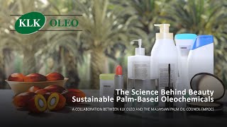 The Science Behind Beauty: Sustainable Palm-Based Oleochemicals