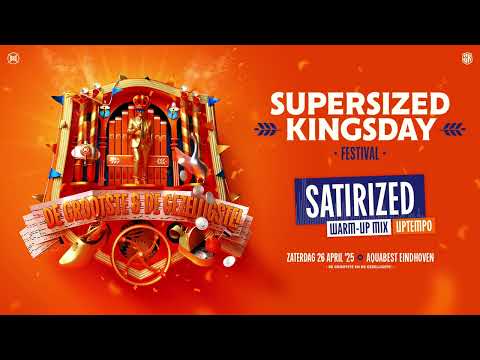 Supersized Kingsday Festival 2025 | warm-up mix | Satirized