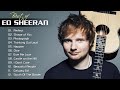 Ed Sheeran Full Hits Songs Collection Album 2020 Ed Sheeran Best Songs Playlist 2020