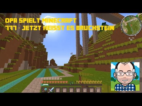 Opa spielt Minecraft 777 -- Jetzt heißt es Bruchstein