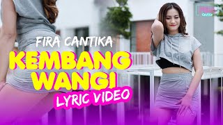Download lagu Fira Cantika - Kembang Wangi | FDJ mp3