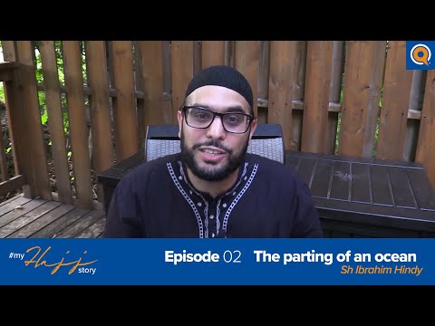 Episode 2: The Parting of an Ocean | #MyHajjStory