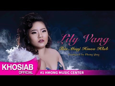 Lily Vang 'Tsis Muaj Hmoo Hlub' (Official Lyric Video)