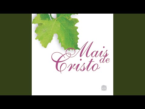 Cresce, Senhor, Mais em Nós