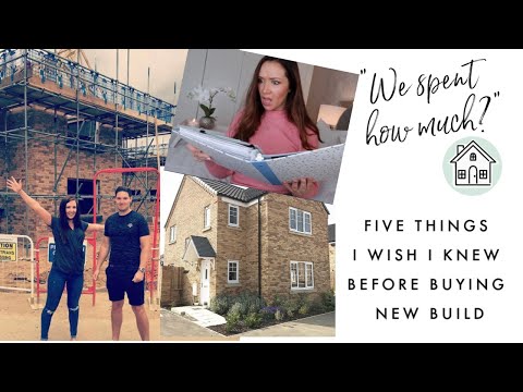 FIVE THINGS I WISH I KNEW BEFORE BUYING A NEW BUILD | Hidden Extra Costs & What To Check For