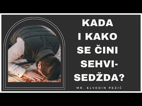 Kada i kako se čini sehvi sedžda? - mr. Elvedin Pezić