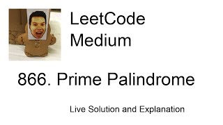 YouTube video '866. Prime Palindrome (Leetcode Medium)'